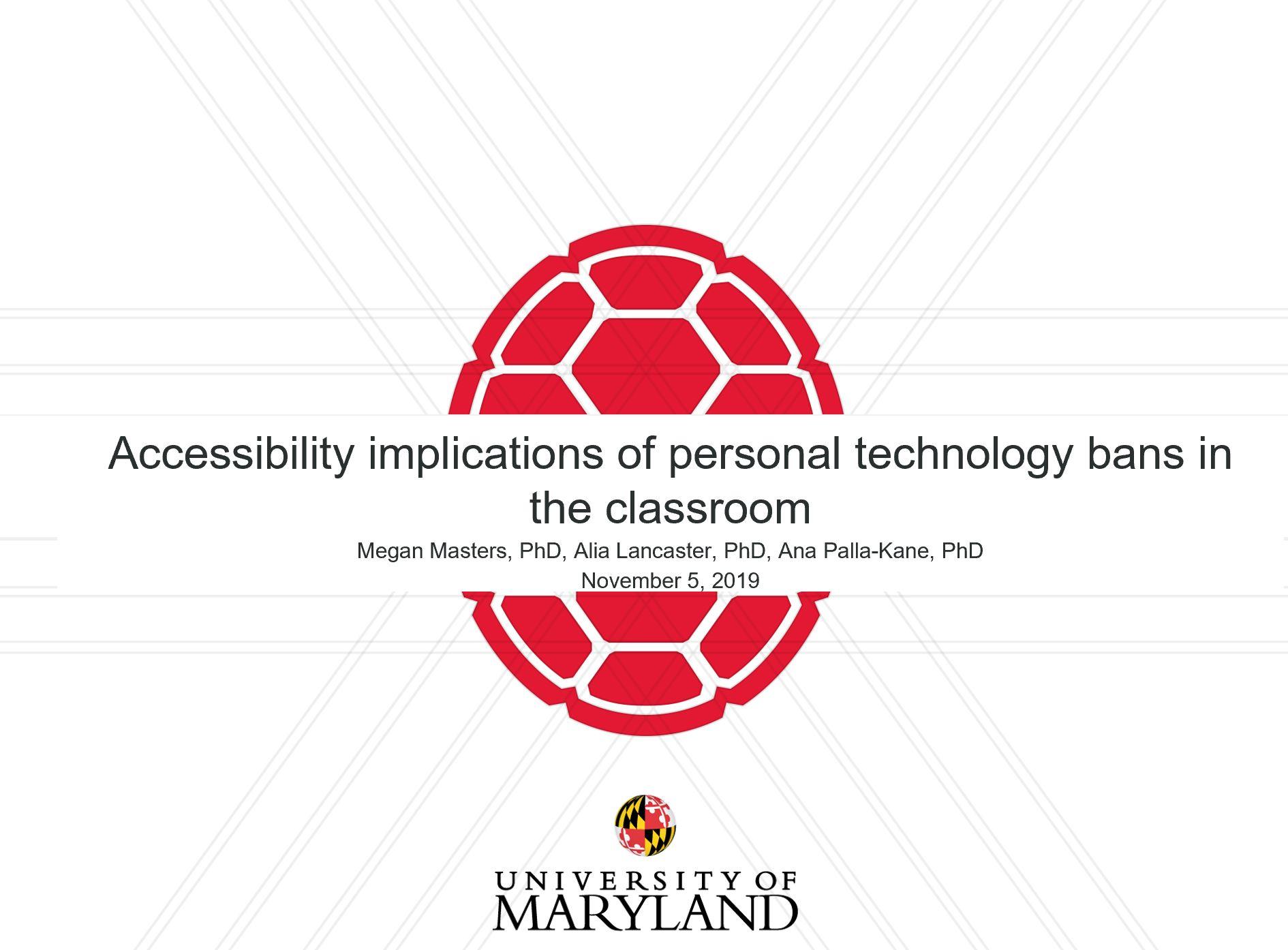 Title slide entitled accessibility implications of personal technology bans in the classroom
