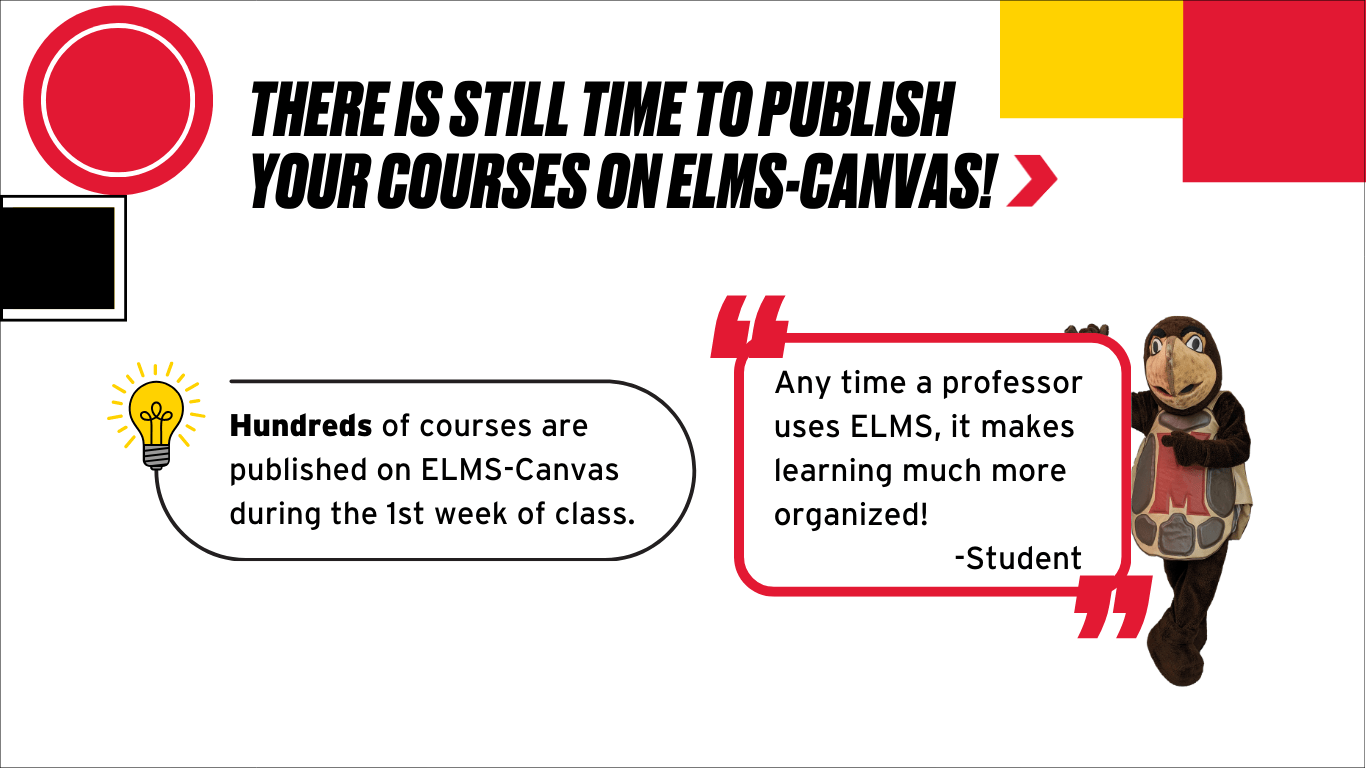 There is still time to publish your courses on ELMS-Canvas!