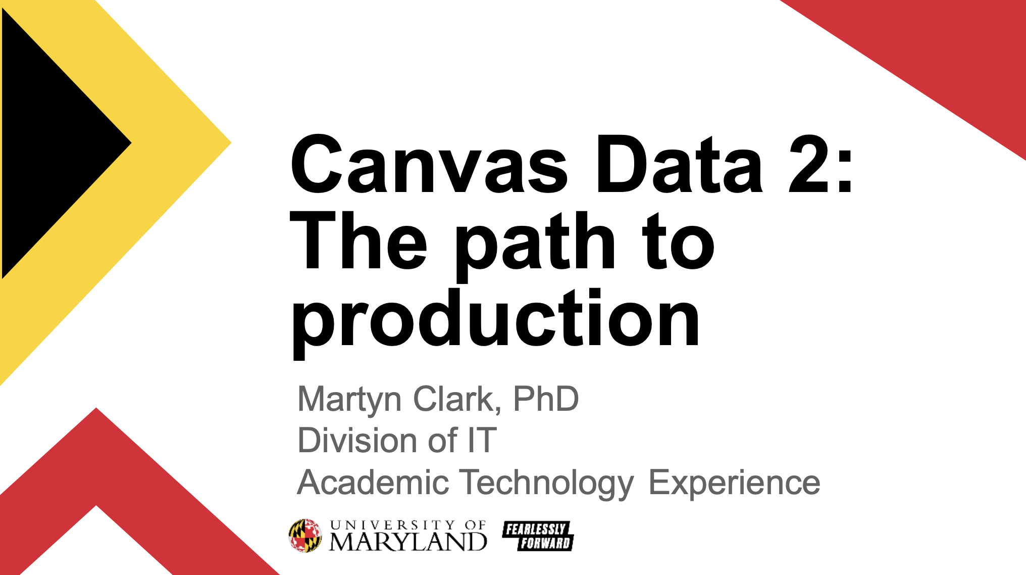 This is an image of the cover page to the presentation. It states, "Canvas Data 2: The path to Production."